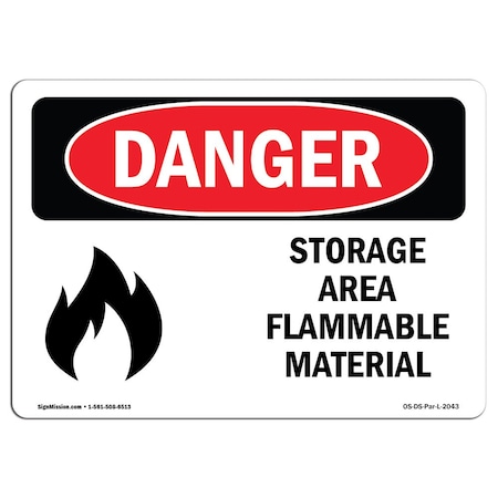 Signmission OSHA Danger Sign, 10" Height, 14" Width, Aluminum, Storage Area Flammable Material, Landscape OS-DS-A-1014-L-2043